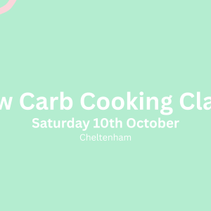 Low Carb Cooking Class - 10th October